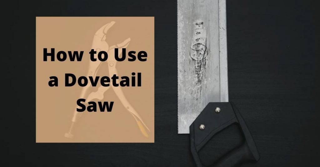 How to Use a Dovetail Saw