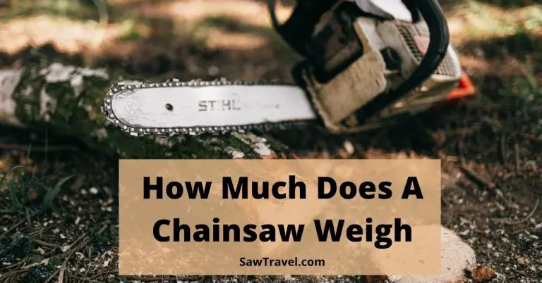 How Much Does A Chainsaw Weigh